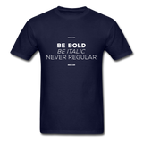 Be Bold T-Shirt - navy