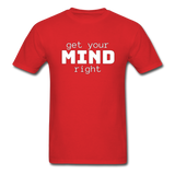 Get Your Mind Right T-Shirt - red