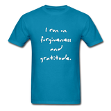 I Run on Forgiveness and Gratitude T-Shirt - turquoise