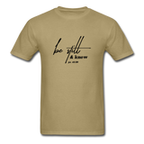 Be Still & Know T-Shirt - khaki