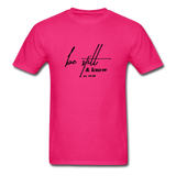 Be Still & Know T-Shirt - fuchsia