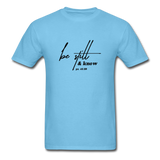 Be Still & Know T-Shirt - aquatic blue