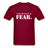 Give In To Fear T-Shirt - burgundy